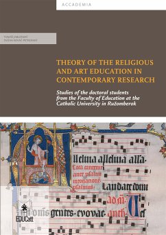 Theory of the Religious and Art Education in Contemporary Research (eBook, PDF) - Jablonský, Tomáš; Kováč-Petrovský, Dušan