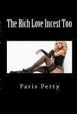 The Rich Love Incest Too: Taboo Erotica (eBook, ePUB)
