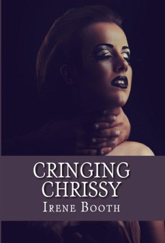 Cringing Chrissy (eBook, ePUB) - Booth, Irene