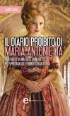 Il diario proibito di Maria Antonietta (eBook, ePUB)