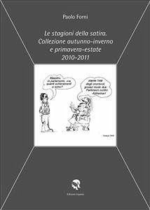 Le stagioni della satira. Collezione autunno-inverno e primavera-estate 2010-2011 (eBook, PDF) - Paolo, Forni