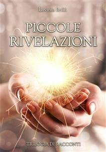 Piccole Rivelazioni (eBook, ePUB) - Brilli, Lavinia