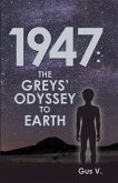 1947: the Greys' Odyssey to Earth (eBook, ePUB)