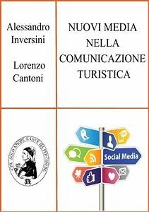 Nuovi media nella comunicazione turistica (eBook, PDF) - Inversini & Lorenzo Cantoni, Alessandro