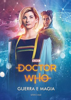 Doctor Who - Guerra e magia (eBook, ePUB) - Cole, Steve