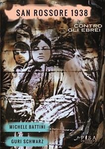 San Rossore 1938. Contro gli ebrei (eBook, PDF) - AA.VV.