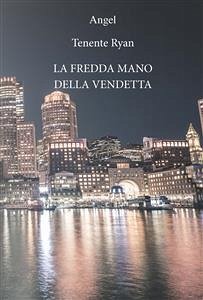 La mano fredda della vendetta (eBook, PDF) - Angel