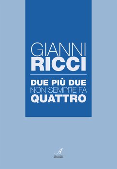 Due più due non sempre fa quattro (eBook, PDF) - Ricci, Gianni