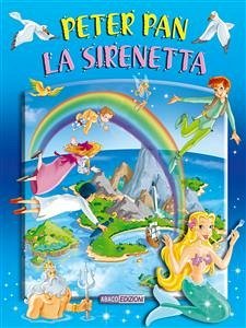 Peter Pan- La Sirenetta (eBook, PDF) - V.V., A.A.; Vecchi, Augusto