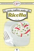 Le cento migliori ricette alla ricotta (eBook, ePUB)