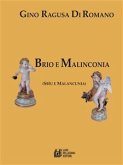 Brio e malinconia (Sbrìu e Malancunia) (eBook, ePUB)