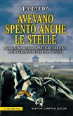 Avevano spento anche le stelle (eBook, ePUB)