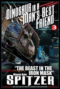 A Dinosaur Is A Man's Best Friend 3 (eBook, ePUB) - Kyle Spitzer, Wayne