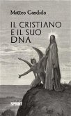Il Cristiano e il suo DNA (eBook, ePUB)