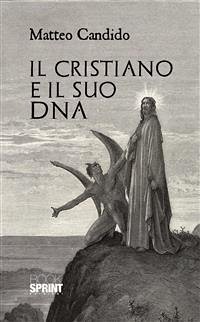Il Cristiano e il suo DNA (eBook, ePUB) - Candido, Matteo