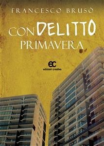 Condelitto Primavera (eBook, ePUB) - Brusò, Francesco