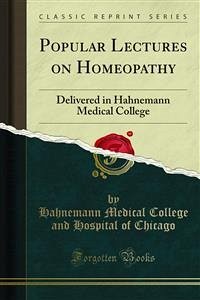 Popular Lectures on Homeopathy (eBook, PDF)