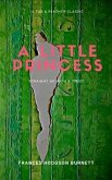 A Little Princess (Annotated): A Tar & Feather Classic: Straight Up with a Twist (eBook, ePUB)