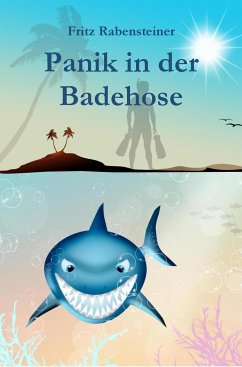 Panik in der Badehose (eBook, ePUB) - Rabensteiner, Fritz