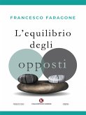 L'equilibrio degli opposti (eBook, ePUB)