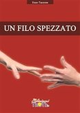 Un filo spezzato (eBook, PDF)