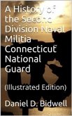 A History of the Second Division Naval Militia Connecticut National Guard (eBook, PDF)