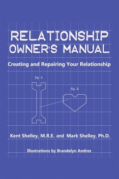 Relationship Owner's Manual (eBook, ePUB) - Shelley M. R. E., Kent; Shelley Ph. D., Mark