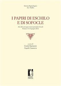 I papiri di Eschilo e di Sofocle (eBook, PDF) - Angelo, Casanova,; Guido, Bastianini,