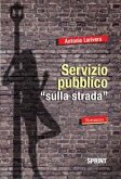 Servizio pubblico sulla strada (eBook, ePUB)