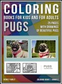 Coloring Books for Kids and for Adults - Pugs (eBook, ePUB)