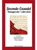 Secondo Casadei. “Romagna mia” e altre storie (eBook, ePUB) Secondo Casadei. “Romagna mia” e altre storie (eBook, ePUB)