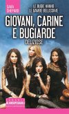 Giovani, carine e bugiarde. Deliziose (eBook, ePUB)