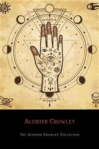 The Aleister Crowley Collection (eBook, ePUB) - Crowley, Aleister
