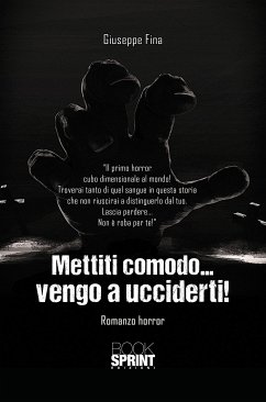 Mettiti comodo...vengo a ucciderti! (eBook, ePUB) - Fina, Giuseppe