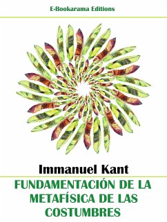 Fundamentación de la metafísica de las costumbres (eBook, ePUB) - Kant, Immanuel