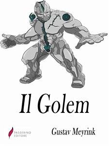 Il Golem (eBook, ePUB) - Meyrink, Gustav