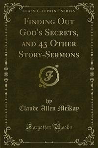 Finding Out God's Secrets, and 43 Other Story-Sermons (eBook, PDF)
