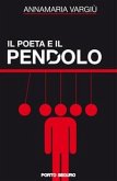 Il poeta e il pendolo (eBook, ePUB)