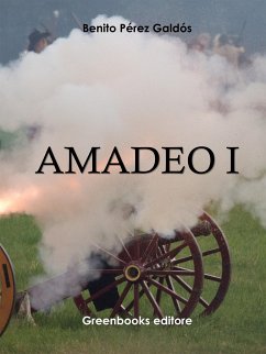 Amadeo I (eBook, ePUB) - Perez Galdos, Benito