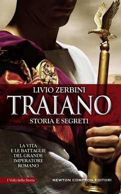 Traiano. Storia e segreti (eBook, ePUB) - Zerbini, Livio