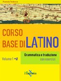 Corso base di latino. Vol. 1+2 (eBook, ePUB)