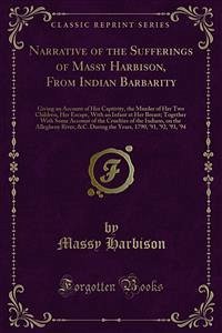 Narrative of the Sufferings of Massy Harbison, From Indian Barbarity (eBook, PDF)