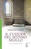 Il Custode del Settimo Sigillo (eBook, ePUB)