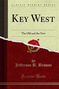 Key West (eBook, PDF) - B. Browne, Jefferson