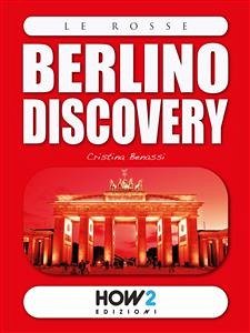 BERLINO Discovery (eBook, ePUB) - Benassi, Cristina