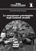Le conseguenze psicologiche degli incidenti stradali (eBook, PDF)