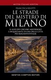 Le strade del mistero di Milano (eBook, ePUB)