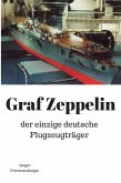 Graf Zeppelin: der einzige deutsche Flugzeugträger (eBook, ePUB)