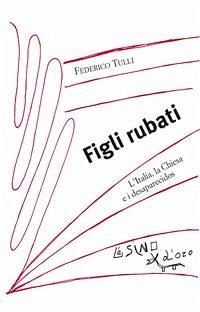 Figli rubati (eBook, PDF) - Tulli, Federico