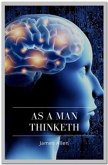 As a Man Thinketh (eBook, ePUB)